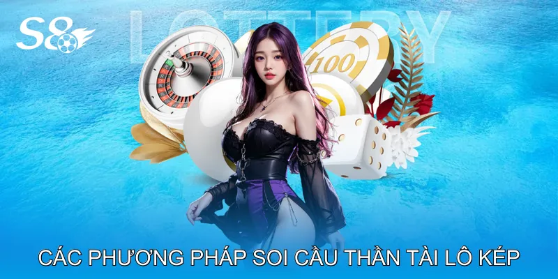Soi Cầu Thần Tài Lô Kép Hé Lộ Dấu Hiệu Cặp Số Đẹp Dễ Về Các phương pháp soi cầu thần tài lô kép phổ biến