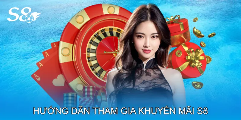 Hướng dẫn tham gia khuyến mãi s8