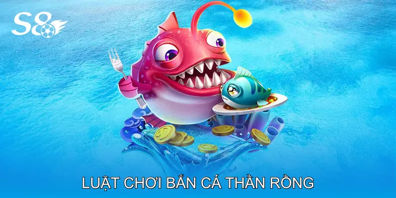 Bắn Cá Thần Rồng Khám Phá Thế Giới Giải Trí Hấp Dẫn Luật Chơi Bắn Cá Thần Rồng